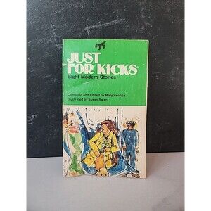 Just For Kicks Eight Modern Stories Compiled And Edited By Mary Verdick
